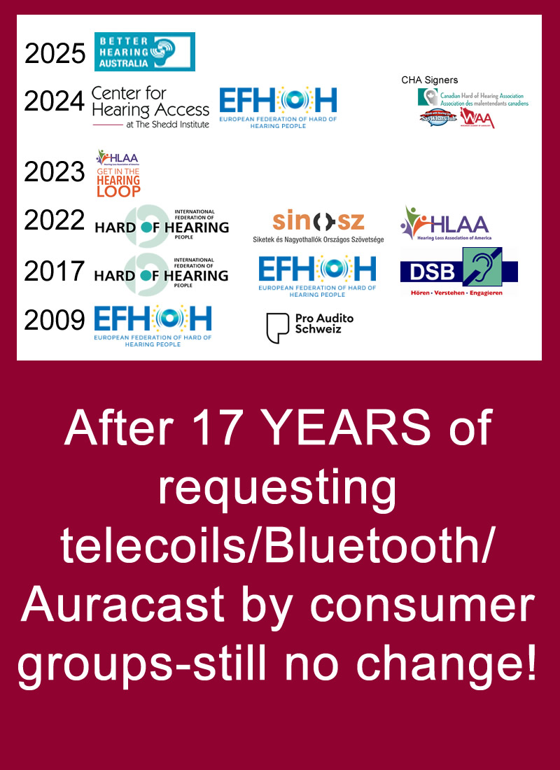 After 17 years of requesting telecoils/Bluetooth/Auracast by consumer groups - still no change!